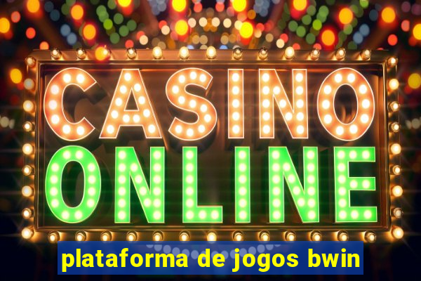 plataforma de jogos bwin